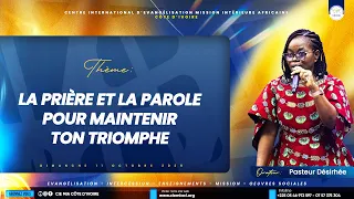 Pasteur Désirhée N'CHO | LA PRIÈRE ET LA PAROLE POUR MAINTENIR TON TRIOMPHE | 11 Octobre 2026