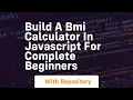 Build a bmi calculator in javascript for complete beginners