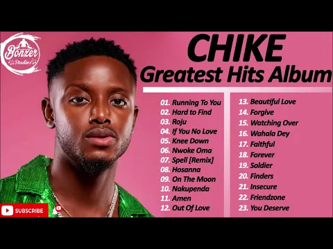 Download MP3 Chike Playlist  Album 2023 | Chike Songs 2023
