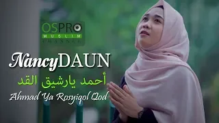 Download Ahmad Ya Rosyiqol Qod أحمد يارشيق القد - NancyDAUN (Official Music Video) MP3