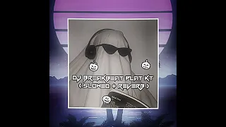 dj breakbeat plat kt slowed reverb 