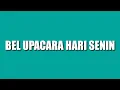 Download Lagu Bel Upacara Hari Senin
