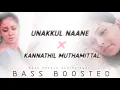 Download Lagu Unakkul Naane × Kannathil Muthamittaal | Bass Boosted | Pritt | Remix