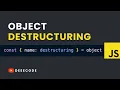 Object Destructuring Simplified