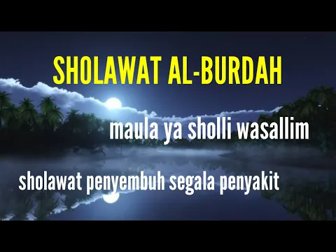 Download MP3 Sholawat Burdah - sholawat nabi merdu untuk kesembuhan segala penyakit
