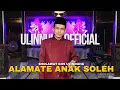 Download Lagu SHOLAWAT ALAMATE ANAK SOLEH GUS ULINNUHA DI PENDOPO LAKSANA MANDIRI