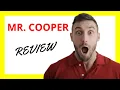 Mr Cooper Review Exploring Pros and Cons of Their Mortgage Services