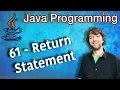 Java Programming Tutorial 61 - Return Statement