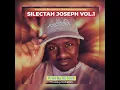 Download Lagu SILECTAH JOSEPH - VOL.1 (MIXTAPE) BY DJ TOLLA HOUTBAY DON 2025