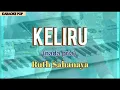 Download Lagu Karaoke KELIRU | nada pria | Ruth Sahanaya