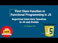 First Class Function in Javascript Functional Programming High Order Function in Javascript