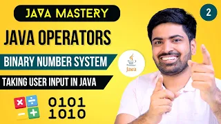 Java Operators Binary Number System Taking User Input in Java Java Mastery by Anuj Bhaiya