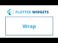 Flutter Widgets Wrap