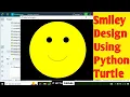 How To Make Smiley Design Using Python Turtle Graphics Easy Python Drawing Art For Beginners