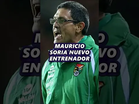ANTE LA POLEMICA DE VILLEGAS, MAURICIO SORIA PUEDE SER EL NUEVO DT DE BOLIVIA  #futbol #copalibertad