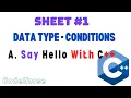 ICPC Assiut Sheet Data type - Conditions A Say Hello With C C Beginners codehorse