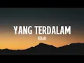 Noah - Yang Terdalam Lyrics