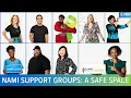 NAMI Mental Health Support Groups A Safe Space