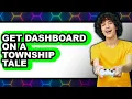 How to Get Dashboard on a Township Tale easy Method
