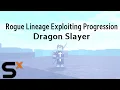 Rogue Lineage Exploit Progression Cornage Dragon Slayer