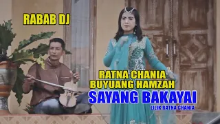 Download SAYANG BAKAYAI *RATNA CHANIA feat BUYUNG HAMZAH* MP3