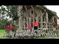 Download Lagu Terunik! Rumah Toraja Beratap 10 Ton Batu, Berusia 700 Tahun- Tongkonan Layuk Tumakke Toraja