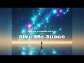Download Lagu Give Me Space (SLOWED) - DNDM x Umar Keyn