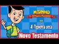 Download Lagu A figueira seca - Midinho, o Pequeno Missionário