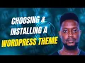 Choosing and Installing a WordPress Theme
