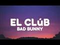 Download Lagu Bad Bunny - El CluB (Letra/Lyrics)