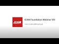 ICAM Foundation Webinar 8 Learn how to add additional axis to your post-processor