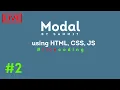Create a Modal Using HTML CSS JS