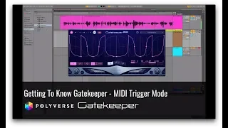 Gatekeeper Tutorial Trigger Envelopes with MIDI