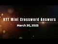 NYT Mini Crossword Answers - March 30 2025 New York Times nyt mini crossword today