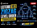 LeetCode 103 Binary Tree Zigzag Level Order Traversal BFS Queue C Solution Explained