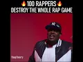 100 Rappers Destroy The Whole Rap Game