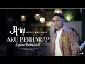 Download Lagu Arief - Aku Berharap Engkau Berkhianat