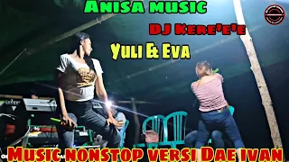 Download Kere kere DJ Cover Eva feat Yuli - Orhen Bima dompu terbaru 2021 - Anisa music MP3