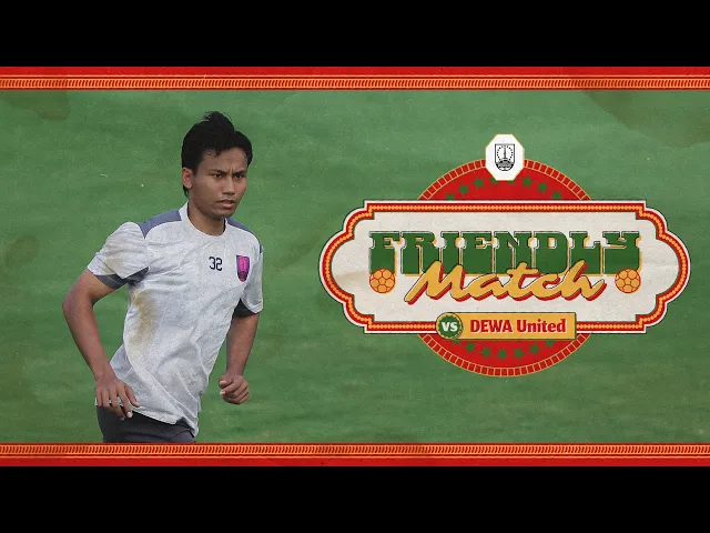 Friendly Match: Dewa United vs PERSIS Solo