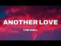 Download Lagu Tom Odell - Another Love (Lyrics)