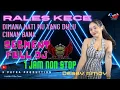 Download Lagu Segment Full DJ 1 Jam Non Stop | Rales Kece BK 0 | Dj Dimana Letak Hati Mu Yang Dulu Vs Ciinan Bana