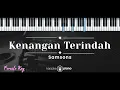 Download Lagu Kenangan Terindah – Samsons (KARAOKE PIANO - FEMALE KEY)