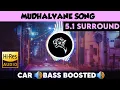 Lagu Mudhalvane |🎧 5.1 Surround 🎧| 🔊Bass Boosted🔊 | Sub  🔊Bass🔊 | by THARMi2005