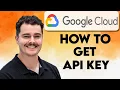 How To Get Google Cloud API Key 2026 Guide