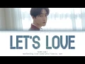 Lagu Suho (수호) - Let's Love (사랑, 하자) (Han|Rom|Eng) Color Coded Lyrics/한국어 가사