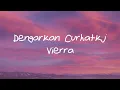Download Lagu Dengarkan Curhatku - Vierra lirik