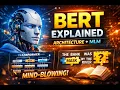 BERT Explained Like Never Before Architecture Masked Language Modeling Full Guide