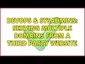 DevOps SysAdmins Serving multiple domains from a third party website 3 Solutions