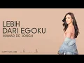 Download Lagu Lebih dari ego-MAWAR DE JONGH (Lirik)