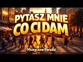 Lagu Pytasz mnie co Ci dam - pejzaż miasta które znam !